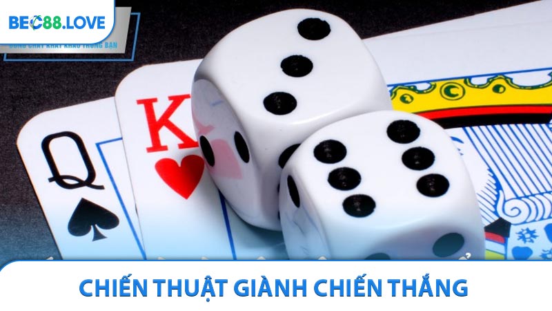 Chiến thuật giành chiến thắng tốt nhất Bài Cào 3 lá là gì 