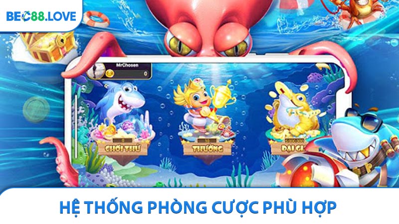 Hệ thống phòng cược phù hợp cho mọi cá nhân