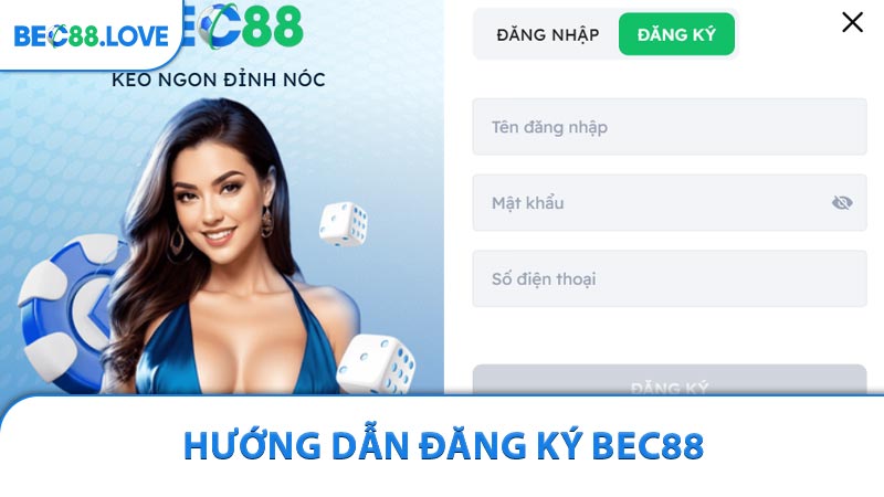 Hướng Dẫn Đăng Ký BEC88 Dành Cho Người Mới Bắt Đầu