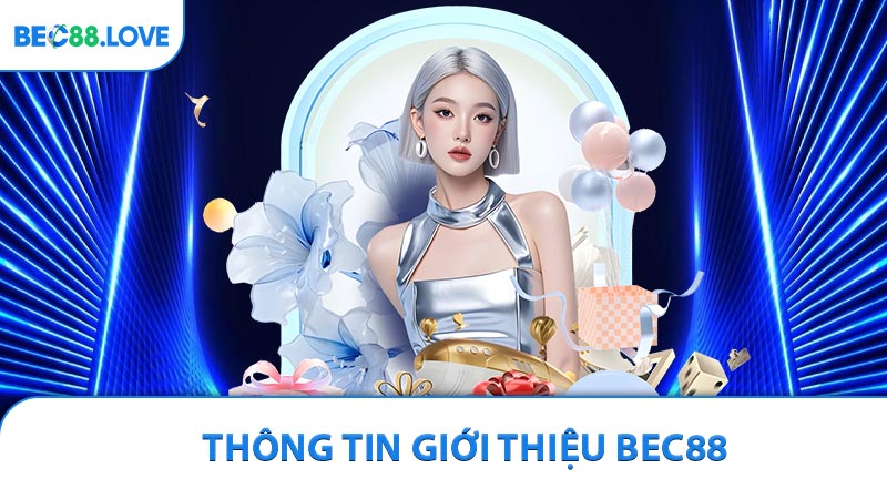 Thông Tin Giới Thiệu BEC88